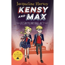 Kensy and Max 2. - Disappearing Act - Chapter Book - by Jacqueline Harvey